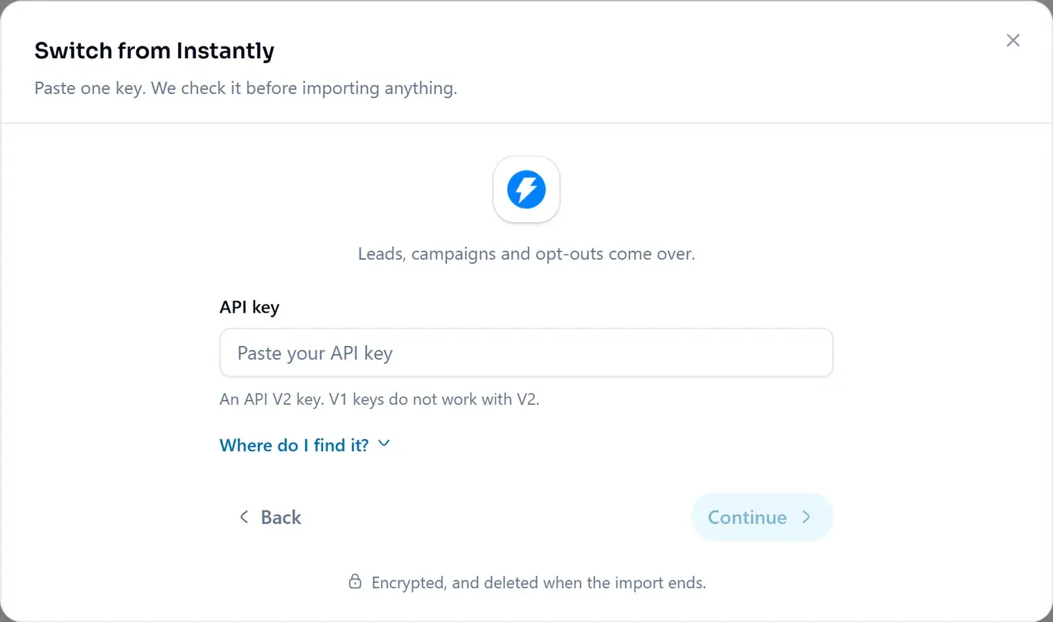 Switch from Instantly: paste one API key, which ManyPI checks before importing anything